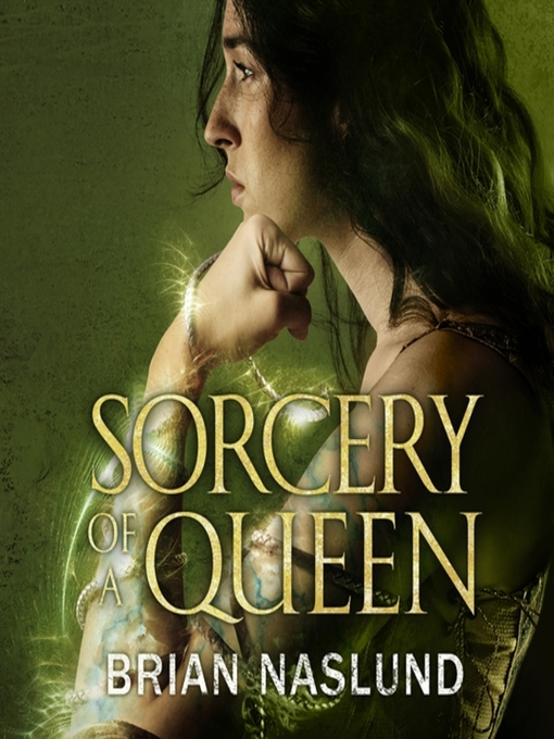 Title details for Sorcery of a Queen by Brian Naslund - Available